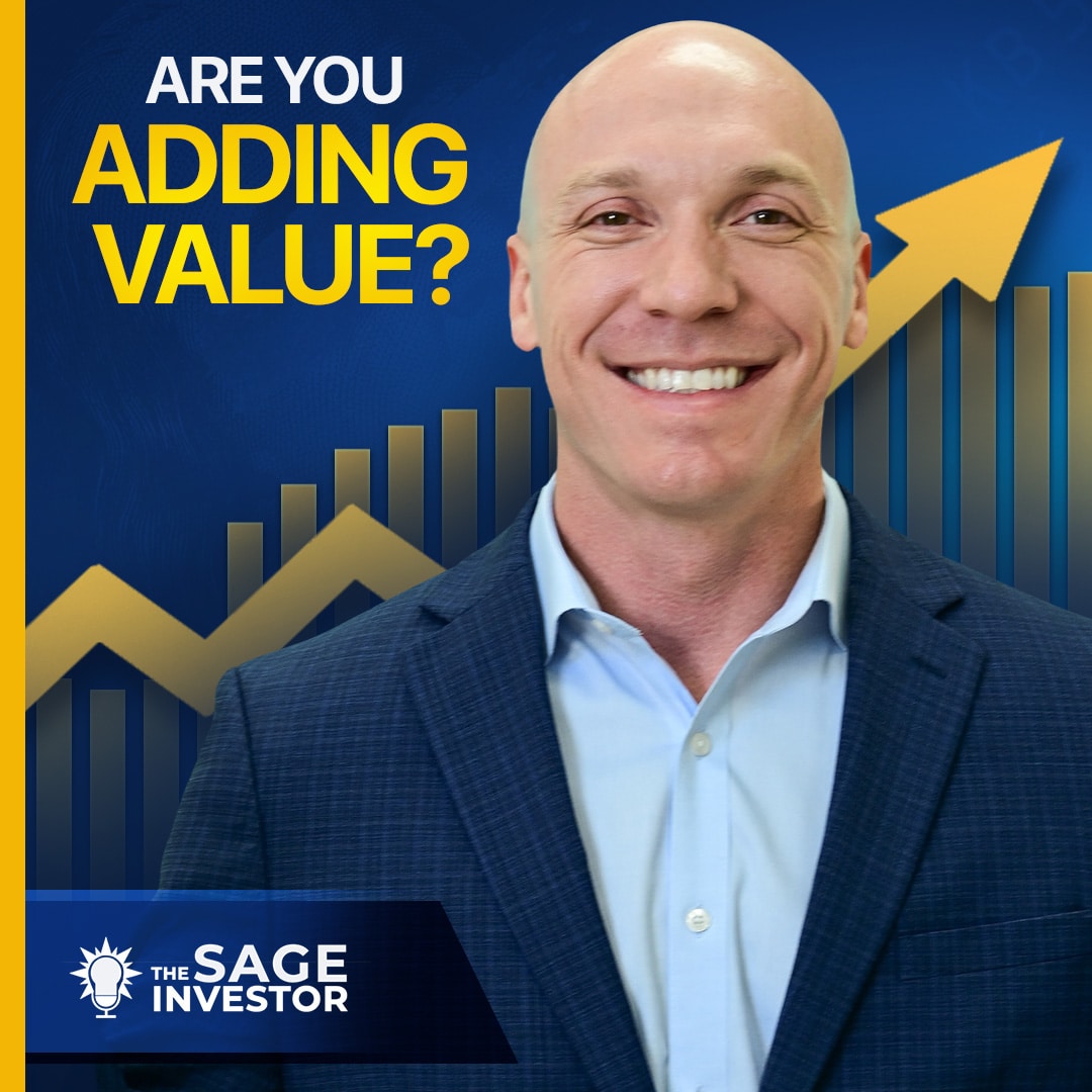 Add Value: The Most Misunderstood (Yet Crucial) Wealth Multiplier | Ep. 5