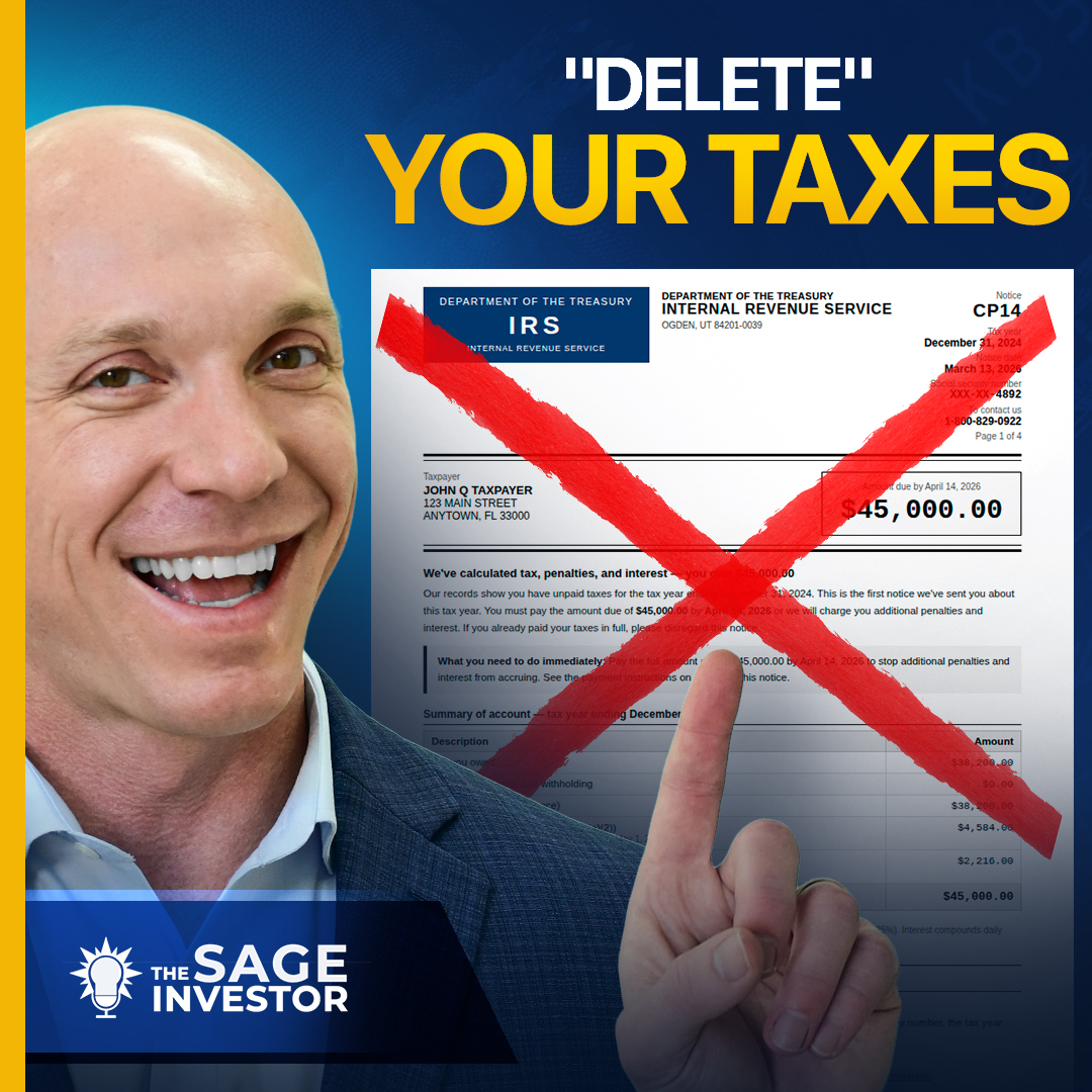 Defer, Defer, Delete: The Sage Method for a $0 Tax Bill | Ep. 13